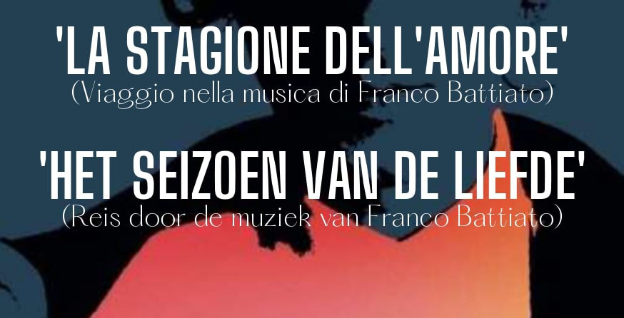 LA STAGIONE DELL’AMORE (VIAGGIO NELLA MUSICA DI FRANCO BATTIATO)